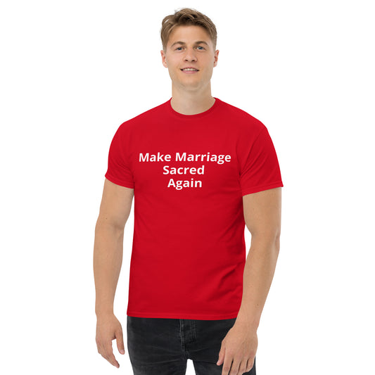 Make Marriage Sacred Again Unisex classic tee